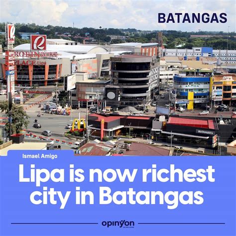 Lipa is now richest city in Batangas .